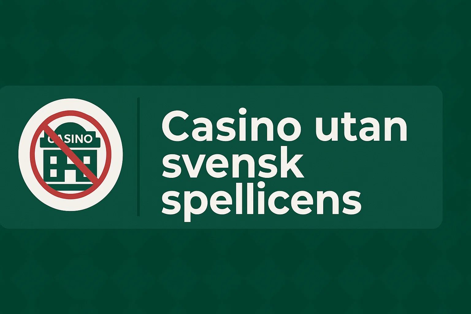 Casino utan svensk spellicens